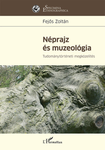 Kniha Néprajz és muzeológia Fejős Zoltán