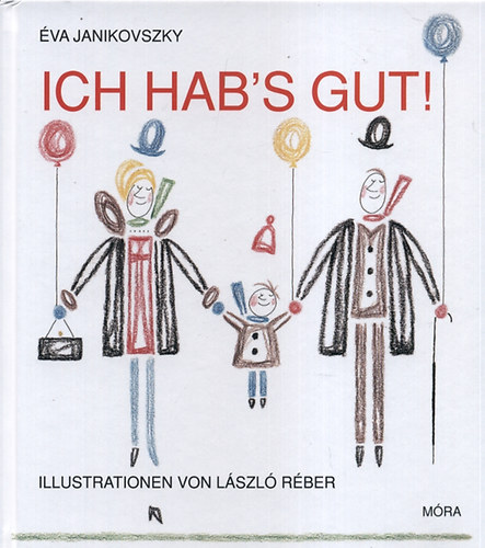 Carte Ich hab's gut! Janikovszky Éva
