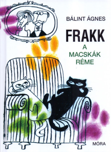 Book Frakk, a macskák réme Bálint Ágnes