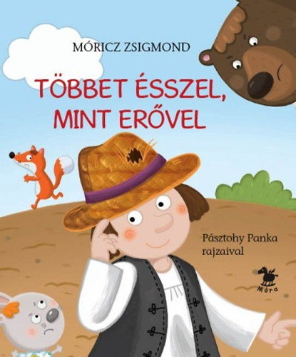 Buch Többet ésszel, mint erővel Móricz Zsigmond