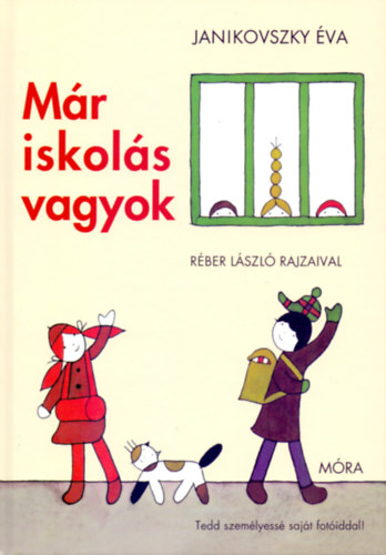 Knjiga Már iskolás vagyok Janikovszky Éva