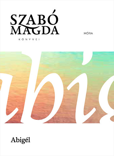 Carte Abigél Szabó Magda