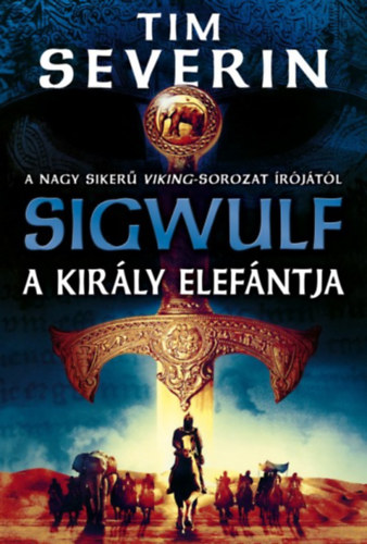 Kniha Sigwulf - A király elefántja Tim Severin