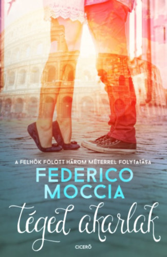 Книга Téged akarlak Federico Moccia