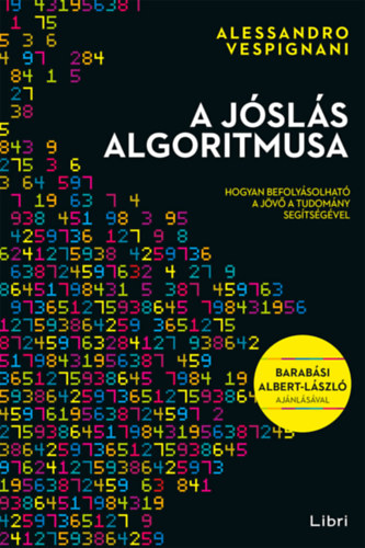 Book A jóslás algoritmusa Alessandro Vespignani