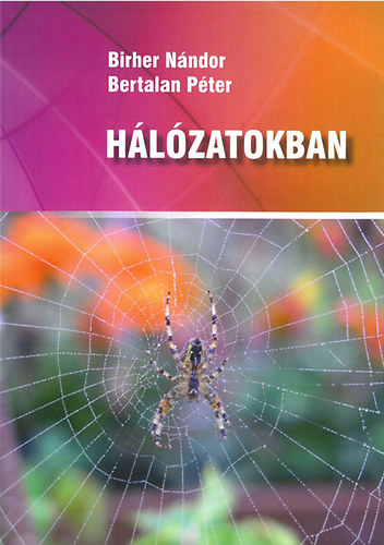 Kniha Hálózatokban Birher Nándor; Bertalan Péter