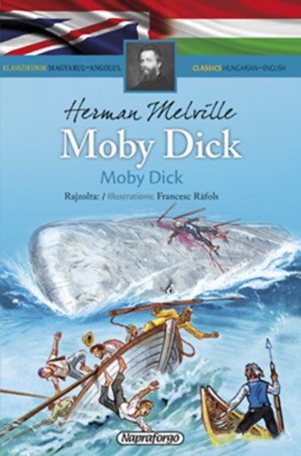 Könyv Moby Dick - Klasszikusok magyarul-angolul Herman Melville