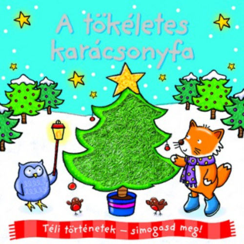 Carte Téli történetek - simogasd meg! - A tökéletes karácsonyfa 