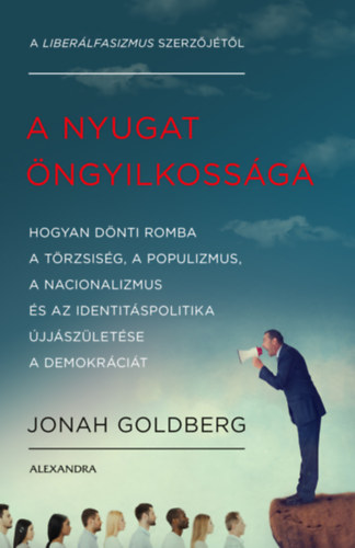 Kniha A Nyugat öngyilkossága Jonah Goldberg