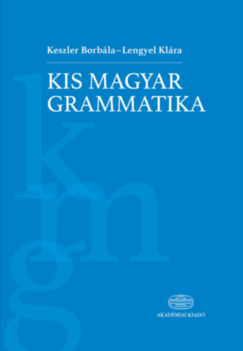 Könyv Kis magyar grammatika Keszler Borbála