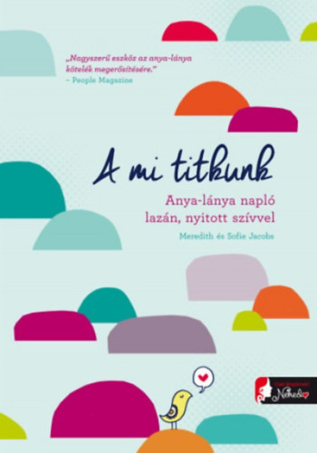 Boek A mi titkunk Meredith Jacobs