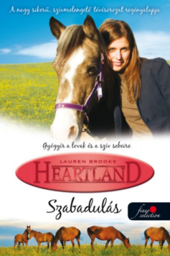 Kniha Szabadulás - Heartland 3. Lauren Brooke