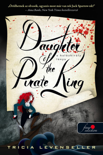Book Daughter of the Pirate King - A kalózkirály lánya Tricia Levenseller