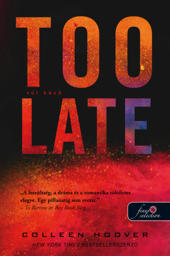 Книга Too Late - Túl késő Colleen Hoover