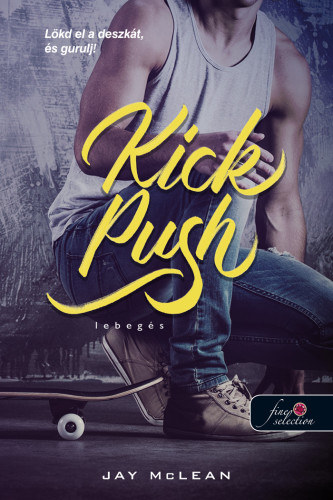 Boek Kick Push - Lebegés Jay McLean