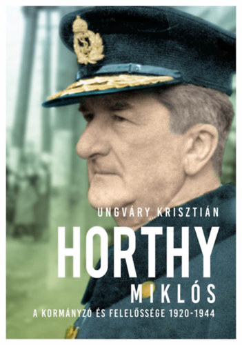 Kniha Horthy Miklós Ungváry Krisztián