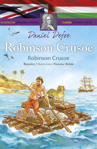 Книга Robinson Crusoe - Klasszikusok magyarul-angolul Daniel Defoe