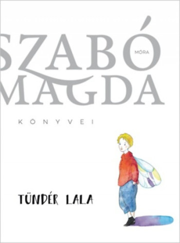 Книга Tündér Lala Szabó Magda
