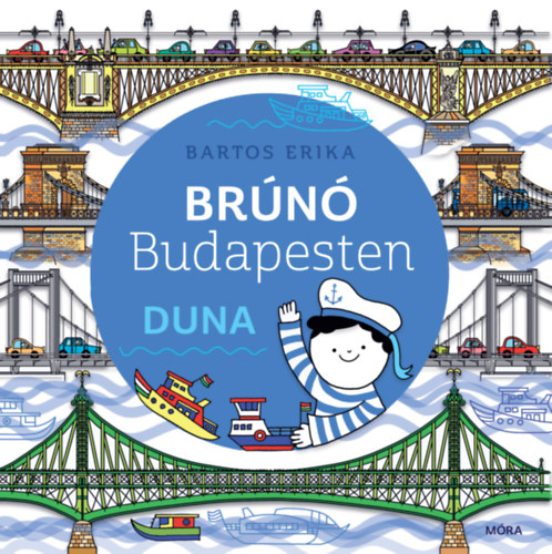Könyv Duna - Brúnó Budapesten 5. Bartos Erika