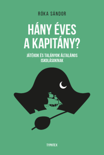 Książka Hány éves a kapitány? Róka Sándor