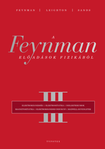 Kniha A Feynman-előadások fizikából III. Richard P. Feynman