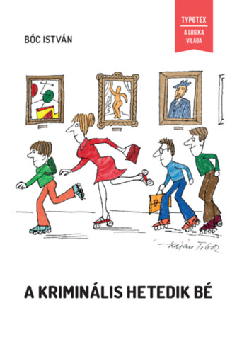 Carte A kriminális hetedik bé Bóc István