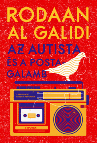 Kniha Az autista és a postagalamb Rodaan Al Galidi