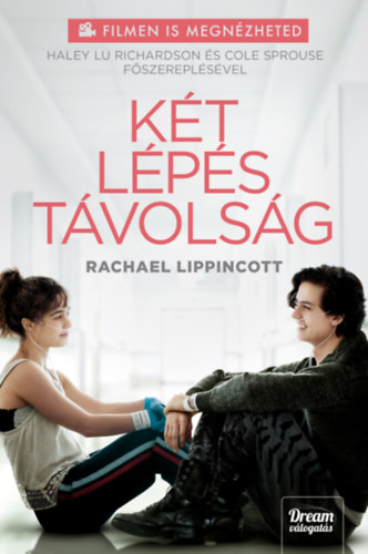 Kniha Két lépés távolság (Filmes kiadás) Rachael Lippincott