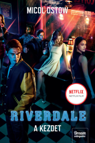 Kniha Riverdale - A kezdet Micol Ostow