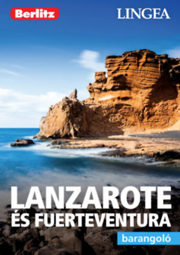 Książka Lanzarote és Fuerteventura - Barangoló 