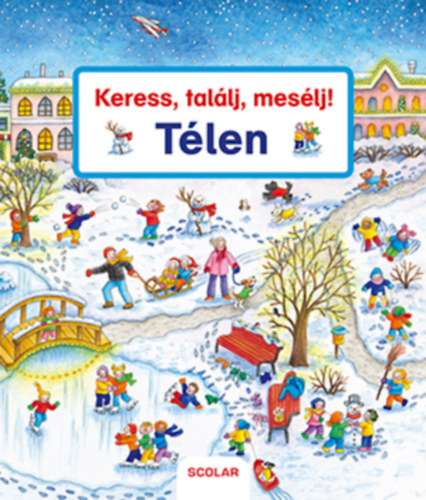 Книга Keress, találj, mesélj! - Télen Susanne Gernhauser