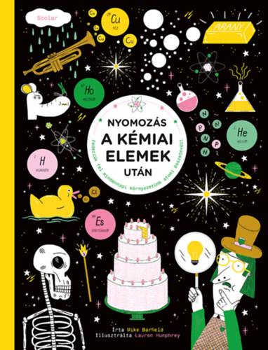 Libro Nyomozás a kémiai elemek után Mike Barfield