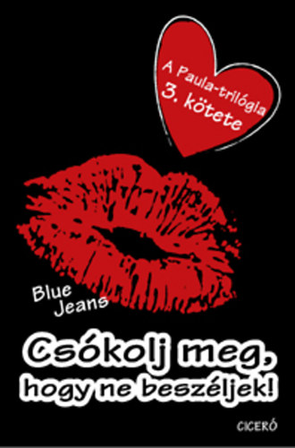 Buch Csókolj meg, hogy ne beszéljek Blue Jeans