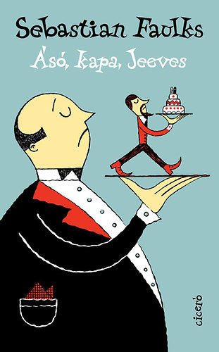 Carte Ásó, kapa, Jeeves Sebastian Faulks