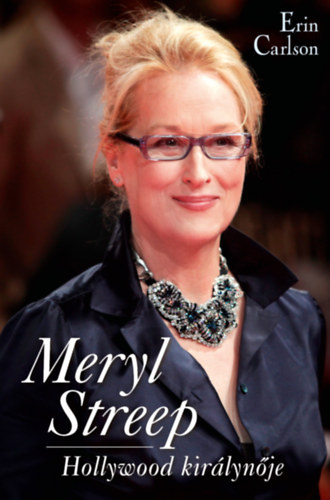 Knjiga Meryl Streep Erin Carlson