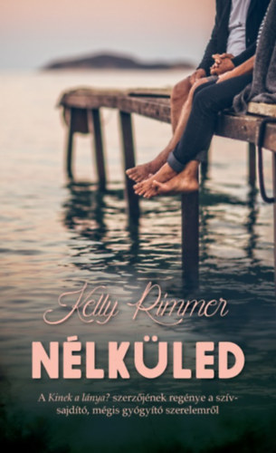 Книга Nélküled Kelly Rimmer