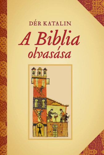 Boek A Biblia olvasása Dér Katalin