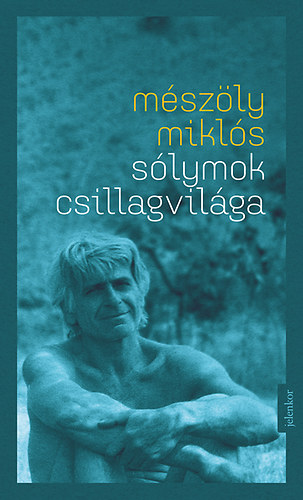 Book Sólymok csillagvilága Mészöly Miklós