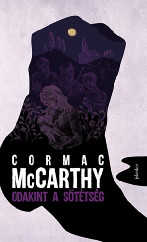 Kniha Odakint a sötétség Cormac McCarthy