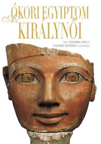 Книга Az ókori Egyiptom királynői Rosanna Pirelli