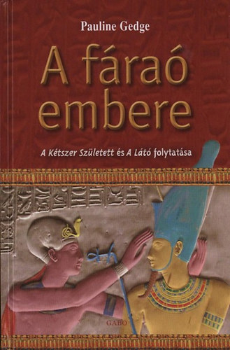 Carte A fáraó embere Pauline Gedge