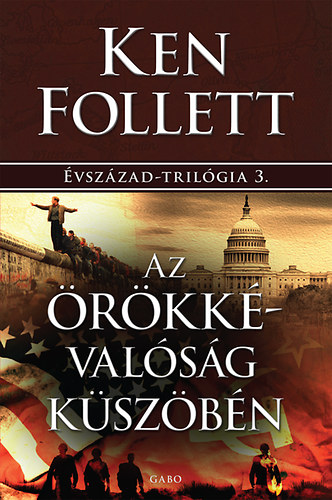 Könyv Az örökkévalóság küszöbén Ken Follett