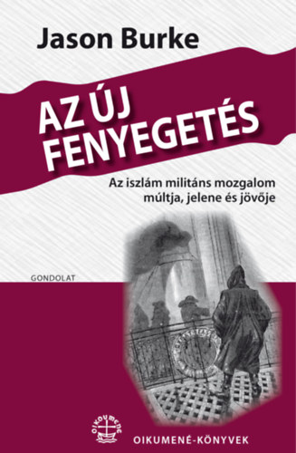 Book Az új fenyegetés Jason Burke