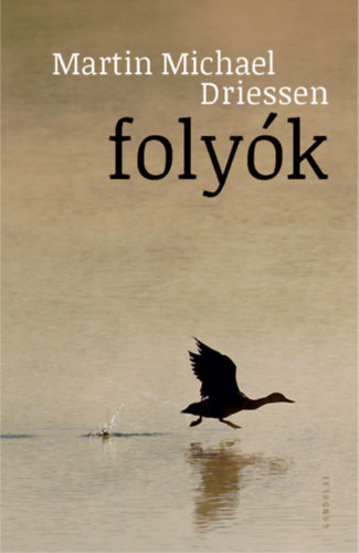 Book Folyók Martin Michael Driessen