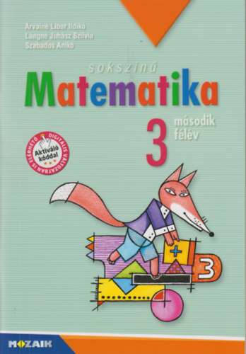 Könyv Sokszínű matematika - Munkatankönyv 3. osztály II. félév Lángné Juhász Szilvia