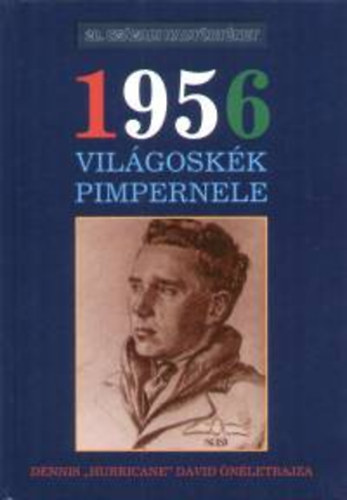 Buch 1956 Világoskék Pimpernele - Dennis "Hurricane" David önéletrajza Brian Taylor