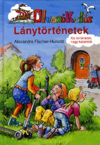 Kniha Lánytörténetek Alexandra Fischer-Hunold