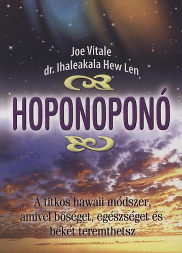 Książka Hoponoponó Ihaleakala Hew Len; Joe Vitale