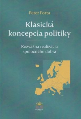 Książka Klasická koncepcia politiky Peter Fotta