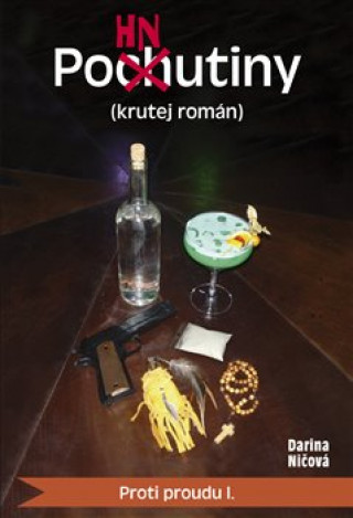 Könyv Pohnutiny (krutej román) Darina Ničová